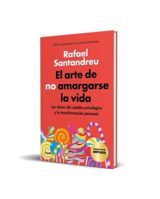 El arte de no amargarse la vida (edición especial): Las claves del cambio psicológico y la transformación personal (Tapa dura) 7