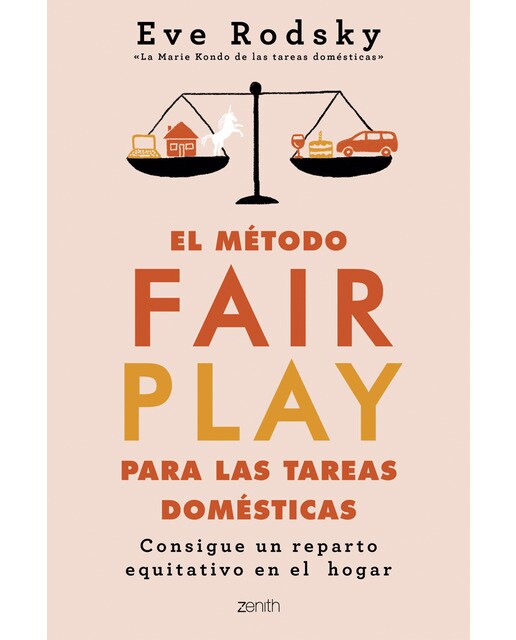 El método Fair Play para las tareas domésticas: Consigue un reparto equitativo en el hogar (Capa mole com abas) 1