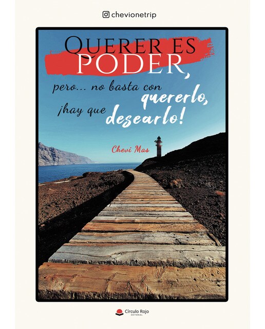 Querer es poder, pero? no basta con quererlo, ¡hay que desearlo!(Tapa blanda) 1
