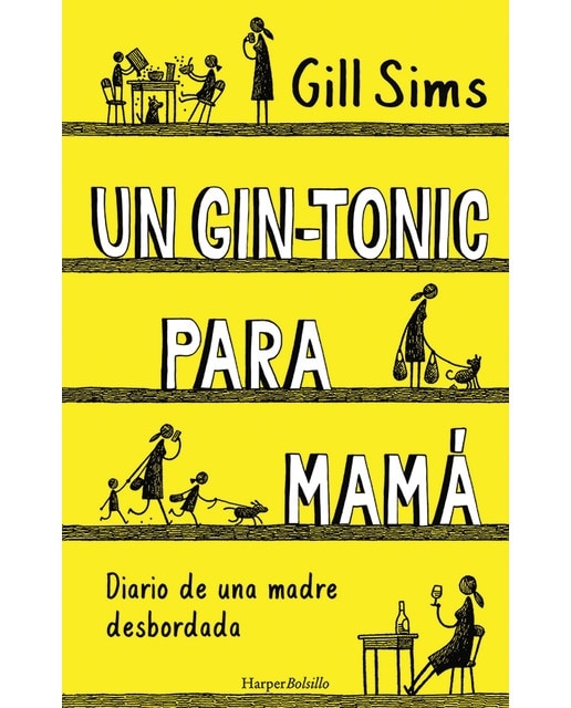 Un gin-tonic para mamá. Diario de  una madre desbordada(Tapa blanda) 1