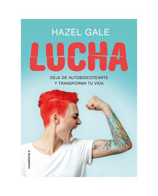 Lucha: Deja de autoboicotearte y transforma tu vida(Tapa blanda) 1