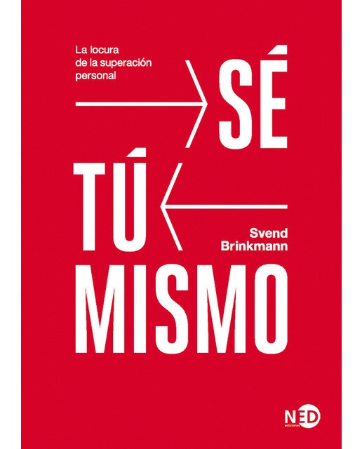 Imagen 0 de Sé tú mismo: La locura de la superación personal (Tapa blanda)