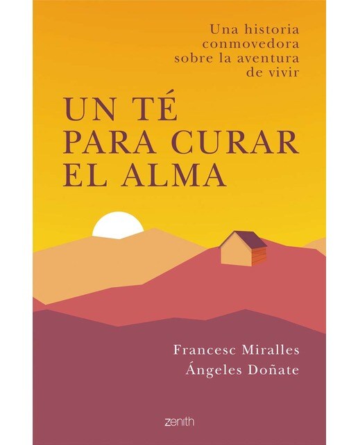 Imagem 0 de Un té para curar el alma: Una historia conmovedora sobre la aventura de vivir (Capa mole com abas)