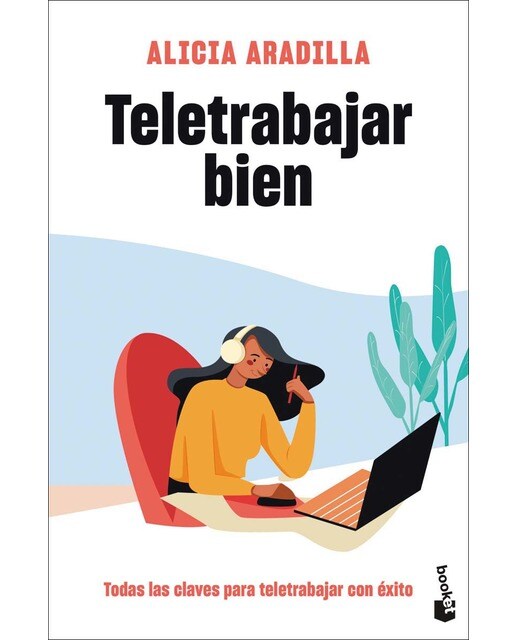 Teletrabajar bien: Todas las claves para teletrabajar con éxito(Bolsillo) (Tapa blanda) 1