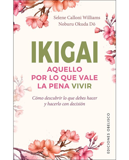 Ikigai. Aquello por lo que vale la pena vivir(Tapa blanda) 1
