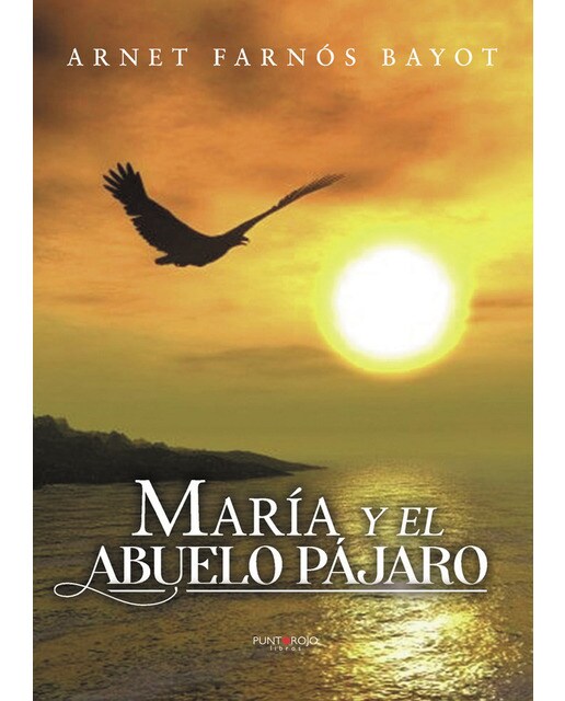 María y el abuelo pájaro(Tapa blanda) 1