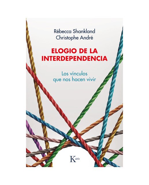 Elogio de la interdependencia: los vínculos que nos hacen vivir 1