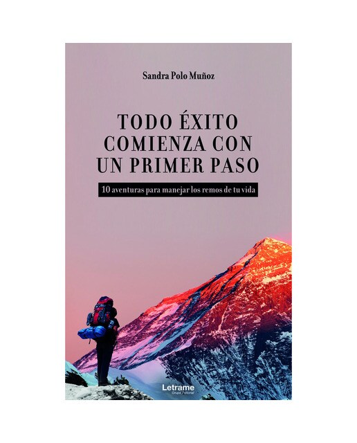 Todo éxito comienza con un primer paso(Tapa blanda) 1