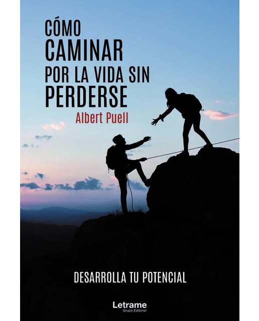 Cómo caminar por la vida sin perderse(Tapa blanda) 1