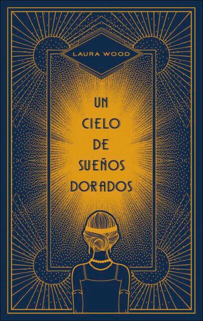 Imagem 0 de Un cielo de sueños dorados(Tapa blanda)