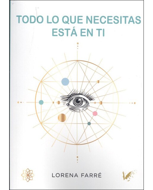 Todo lo que necesitas está en ti(Tapa blanda) 1