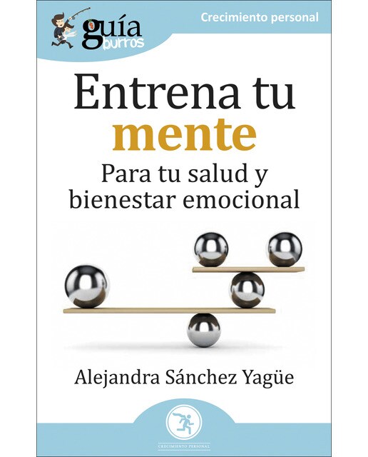 GuiaBurros Entrena tu mente: Para tu salud y bienestar emocional (Capa mole) 1