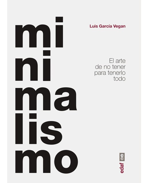Minimalismo: El arte de no tener para tenerlo todo (Tapa blanda) 1