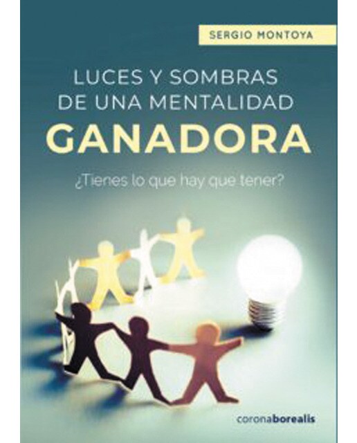 Luces y sombras de una mentalidad ganadora: ¿tienes lo que hay que tener? 1