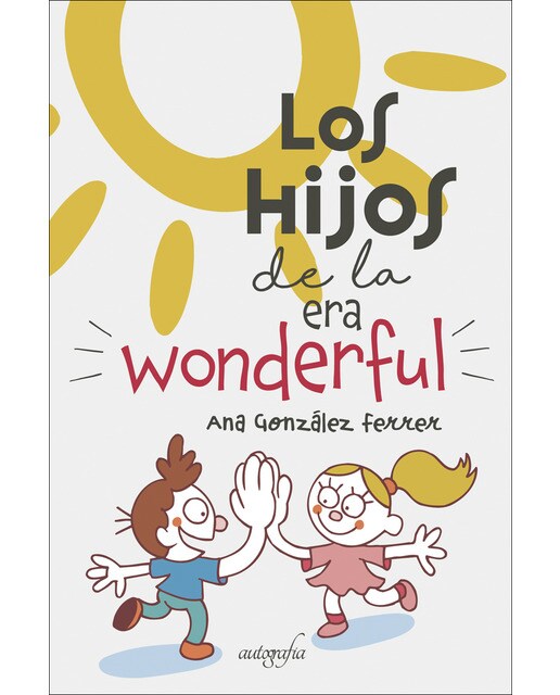 Los hijos de la era wonderful 1