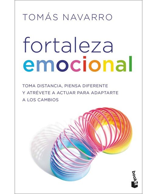 Fortaleza emocional: Toma distancia, piensa diferente y atrévete a actuar para adaptarte a los cambios(Bolsillo) (Tapa blanda) 1