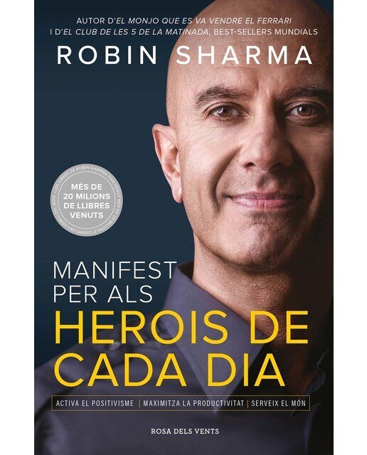 Manifest per als herois de cada dia: Activa el positivisme, maximitza la productivitat, serveix el món(Tapa blanda) 1