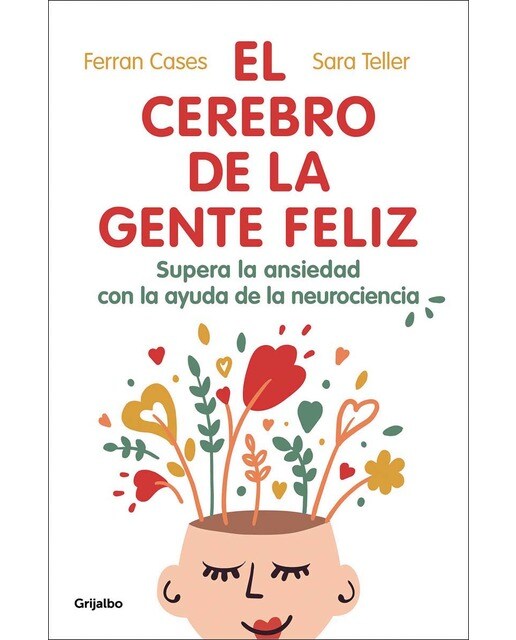 Imagem 0 de El cerebro de la gente feliz: Supera la ansiedad con ayuda de la neurociencia(Tapa blanda)