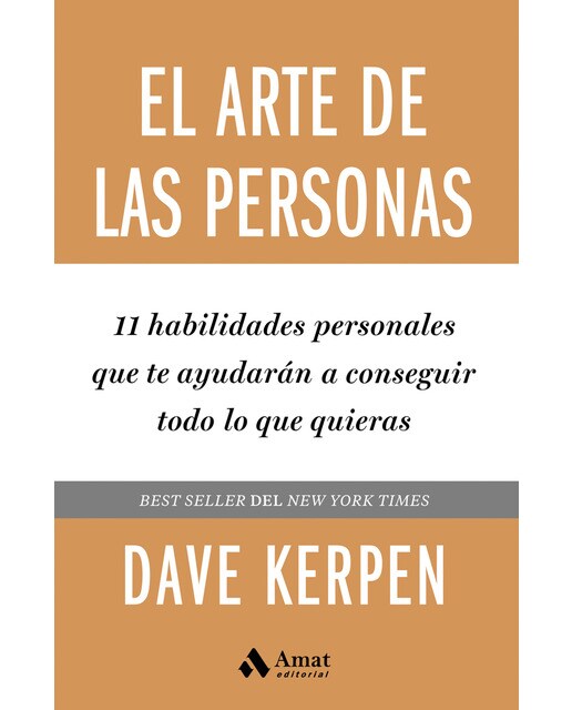 El arte de las personas: 11 habilidades personales que te ayudarán a conseguir todo lo que quieras(Tapa blanda) 1