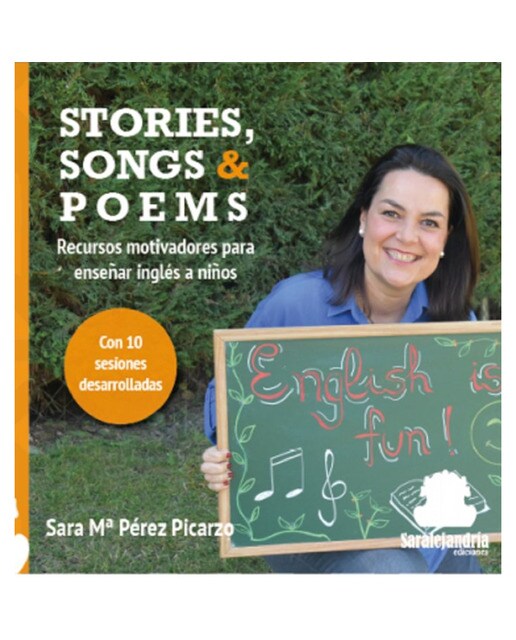 Stories, songs and poems: recursos motivadores para enseñar inglés a niños(Tapa blanda con solapas) 1