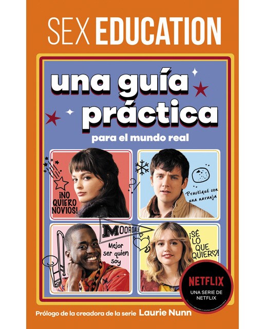 Sex Education. Una guía práctica para el mundo real (Capa dura) 1