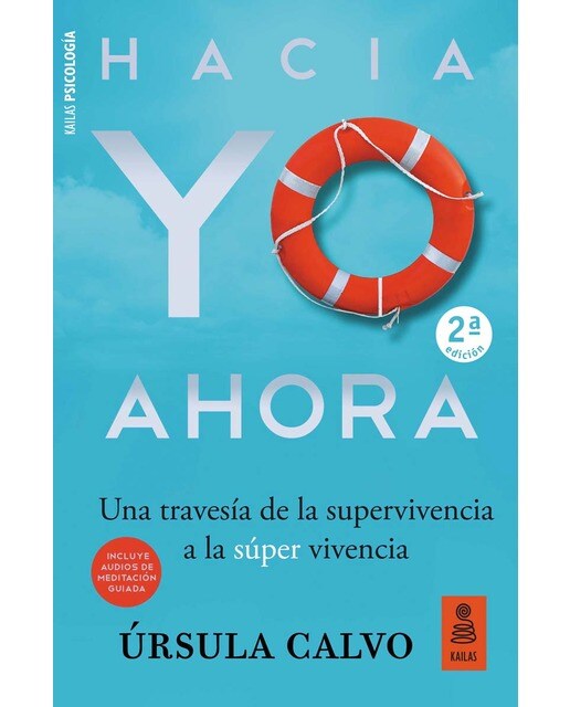 Hacia yo ahora: De la supervivencia a la súper vivencia(Tapa blanda) 1