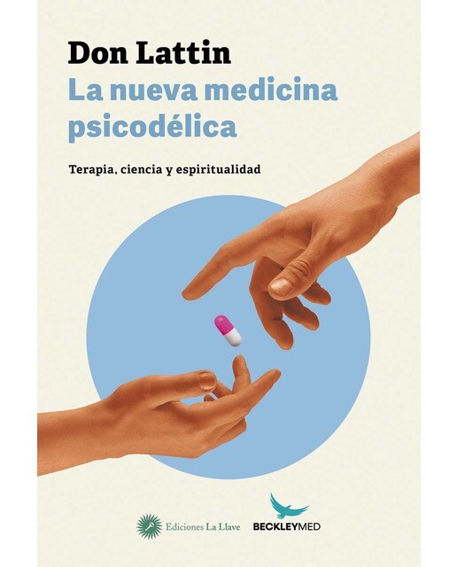 Imagen 1 de La nueva medicina psicodélica: Terapia, ciencia y espiritualidad (Tapa blanda)