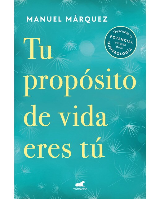 Tu propósito de vida eres tú: Descubre tu potencial a través de la numerología(Tapa blanda) 1