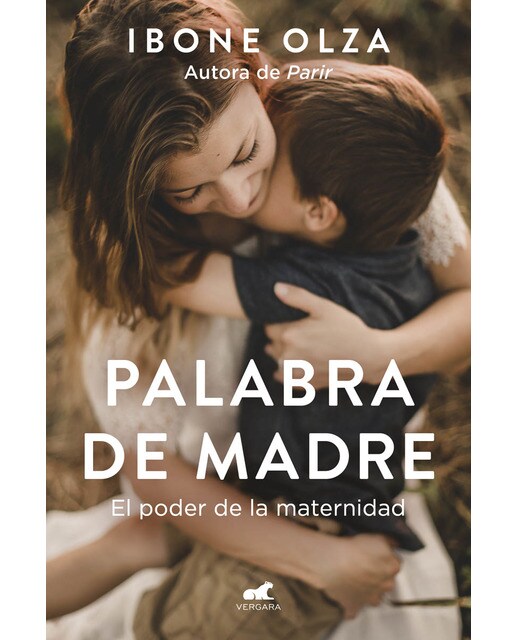 Palabra de madre: El poder de la maternidad(Tapa blanda) 1
