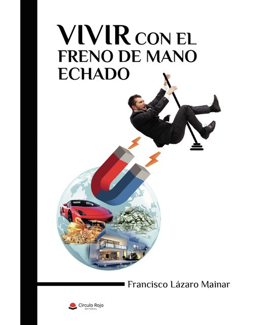 Vivir con el freno de mano echado(Tapa blanda) 1