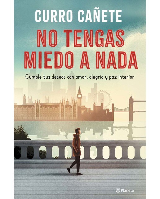 Imagen 0 de No tengas miedo a nada: Cumple tus deseos con amor, alegría y paz interior  (Tapa blanda con solapas)