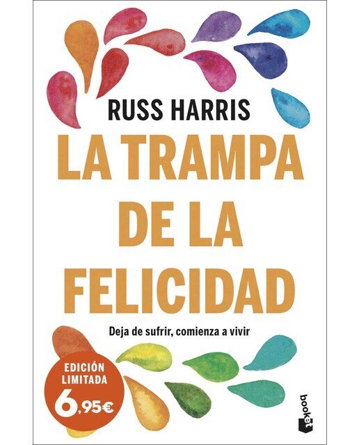 La trampa de la felicidad: Deja de sufrir, comienza a vivir(Bolsillo) (Tapa blanda) 1