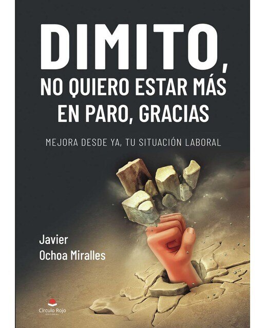 Dimito, no quiero estar más en paro, gracias(Tapa blanda) 1