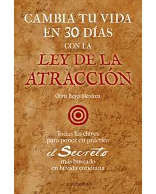 Cambia tu vida en 30 días con la Ley de la atracción (Capa mole com abas) 1