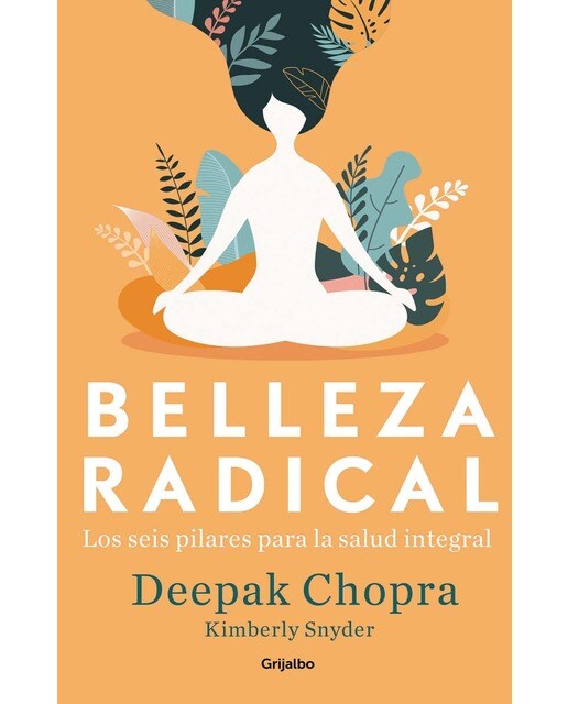 Belleza radical: Los seis pilares para la salud integral(Tapa blanda) 1