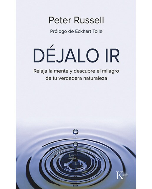Déjalo ir: Relaja la mente y descubre el milagro de tu verdadera naturaleza(Tapa blanda) 1