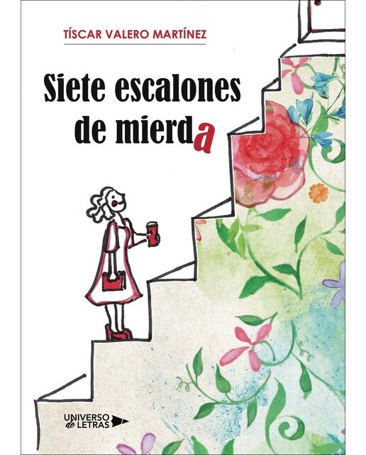 Siete escalones de mierda(Tapa blanda) 1