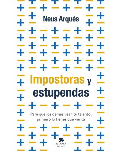 Imagen 0 de Impostoras y estupendas: Para que los demás vean tu talento, primero lo tienes que ver tú  (Tapa blanda con solapas)