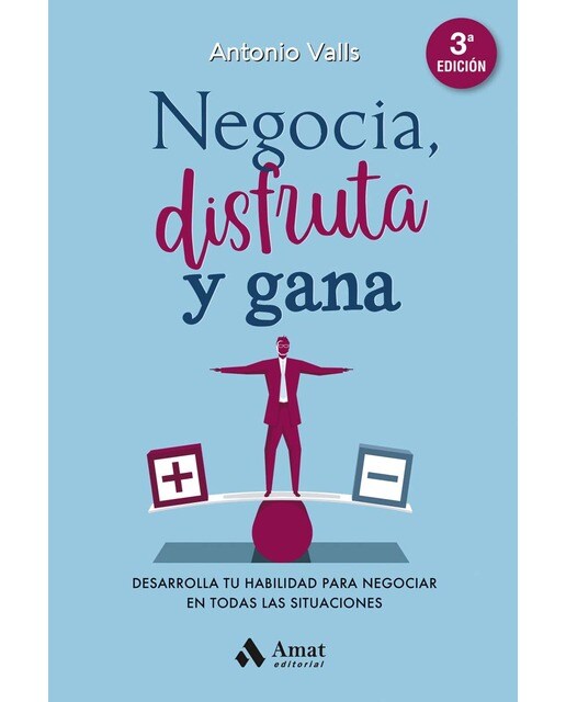 Negocia, disfruta y gana: Desarrolla tu habilidad para negociar en todas las situaciones (Capa mole) 1