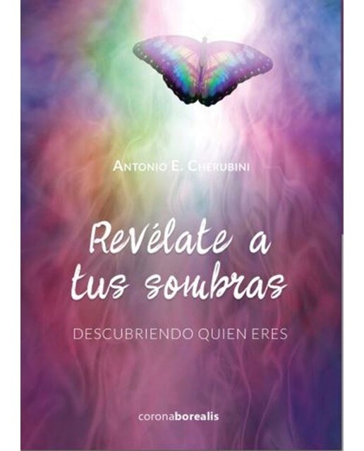 Revelate a tus sombras: Ddescubriendo quien eres(Tapa dura) 1