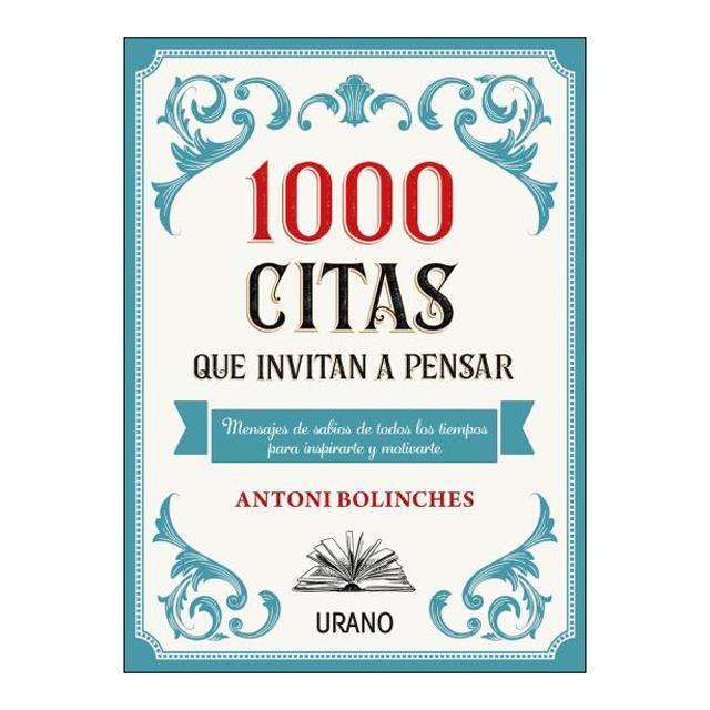 Imagem 0 de 1000 citas que invitan a pensar: Mensajes de sabios de todos los tiempos para inspirarte y motivarte(Tapa blanda)