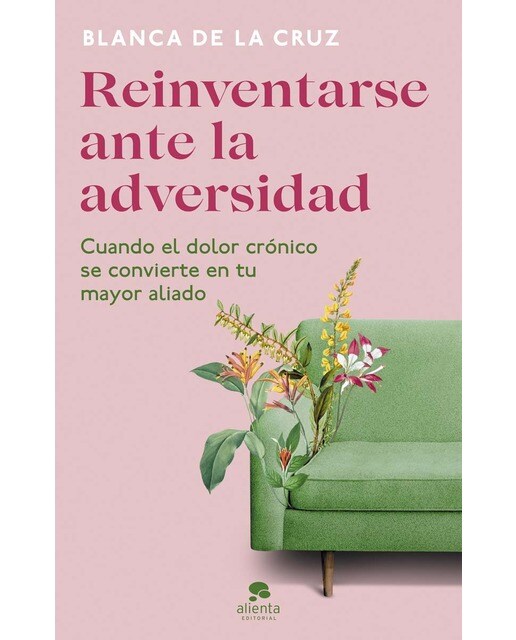 Reinventarse ante la adversidad: Cuando el dolor crónico se convierte en tu mayor aliado (Capa mole com abas) 1