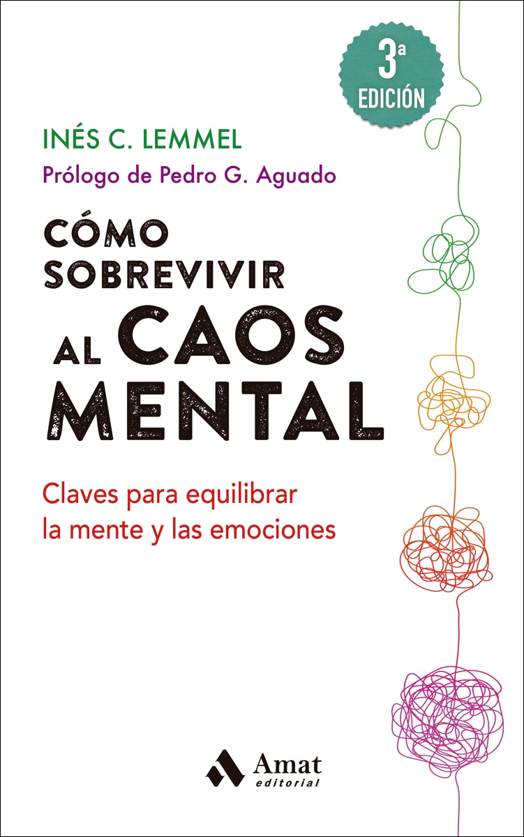 Cómo sobrevivir al caos mental: Claves para equilibrar la mente y las emociones(Tapa blanda) 1