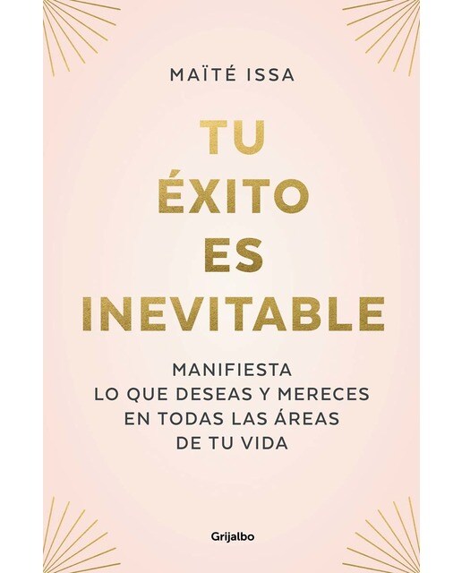 Imagen 0 de Tu éxito es inevitable (edición limitada): Manifiesta lo que deseas y mereces en todas las áreas de tu vida  (Tapa blanda)