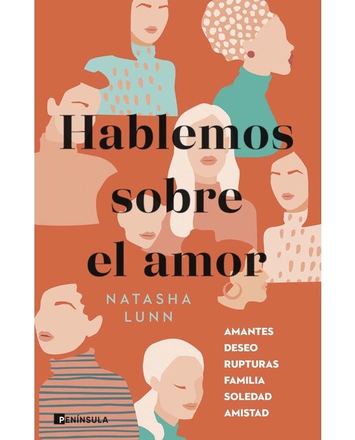 Hablemos sobre el amor: Amantes, deseo, rupturas, familia, soledad, amistad (Capa mole com abas) 1