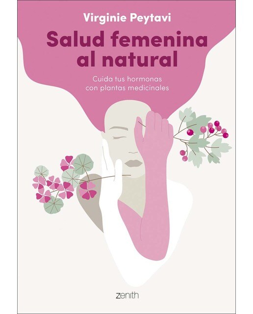 Salud femenina al natural: Cuida tus hormonas con plantas medicinales (Capa mole com abas) 1