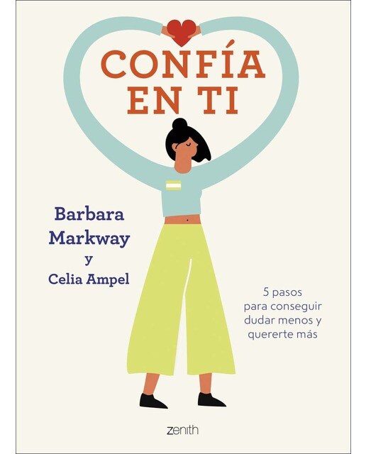 Confía en ti: 5 pasos para conseguir dudar menos y quererte más (Capa mole com abas) 1