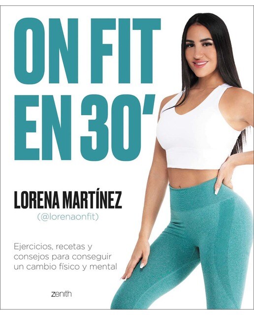 On Fit en 30 minutos: Ejercicios, recetas y consejos para conseguir un cambio físico y mental (Capa mole com abas) 1