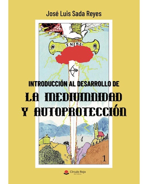 Introducción al desarrollo de la mediumnidad y autoprotección(Tapa blanda) 1