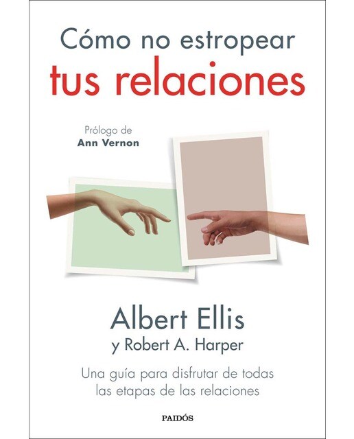 Imagem 0 de Cómo no estropear tus relaciones: Una guía para disfrutar de todas las etapas de las relaciones (Capa mole com abas)